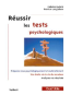 REUSSIR LES TESTS PSYCHOLOGIQUES