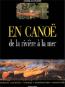 EN CANOE: DE LA RIVIERE A LA MER